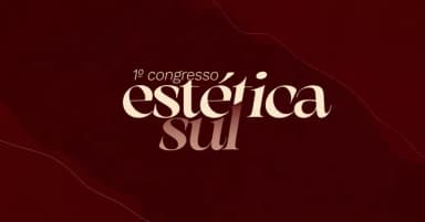 1º Congresso Estética Sul em Caxias do Sul