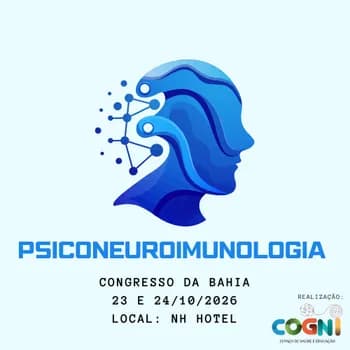 1º CONGRESSO PSICONEUROIMUNOLOGIA DA BAHIA em Feira de Santana