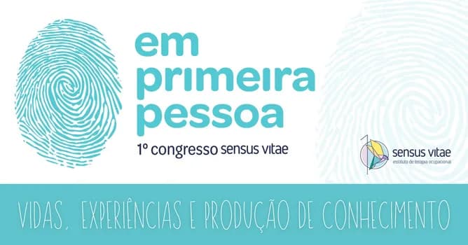 Imagem do 1º CONGRESSO SENSUS VITAE: EM PRIMEIRA PESSOA