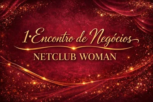 Imagem do 1º Encontro de Negócios NetClub Womam