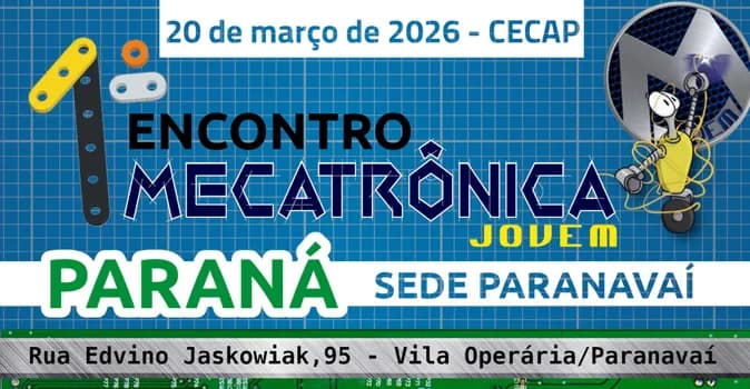 Imagem do 1° Encontro do Clube da Mecatrônica Jovem - Paraná