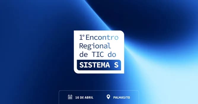 Imagem do 1º Encontro Regional de TIC do Sistema S