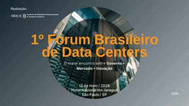 1º Fórum Brasileiro de Data Centers em São Paulo