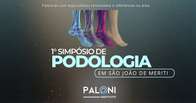 Imagem do 1º Simpósio de Podologia em São João de Meriti