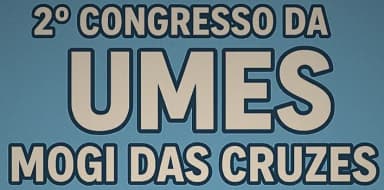 2°Congresso da UMES MOGI em Mogi das Cruzes