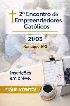 Imagem do 2° Encontro de Empreendedores Católicos