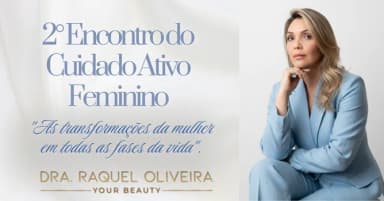 2° Encontro do Cuidado Ativo Feminino em Rio de Janeiro