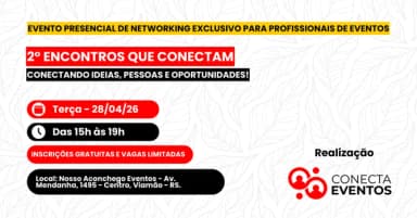 2° Encontros que Conectam - Evento Presencial em Viamão
