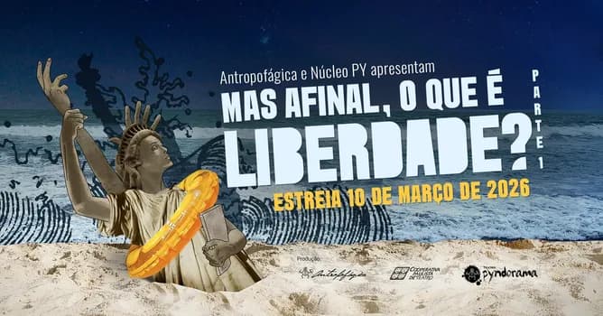 Imagem do [24/03] Mas afinal, o que é Liberdade?