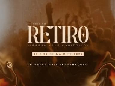 4ª EDIÇÃO RETIRO VALE CAPITÓLIO em Alpinópolis