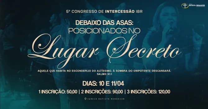 Imagem do 5º Congresso de Intercessão IBR - Lugar Secreto