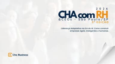 5º Edição CHA com RHs & CEOs - São Paulo/SP em São Paulo