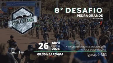 8º DESAFIO PEDRA GRANDE 2026 - Edição Especial em Igarapé