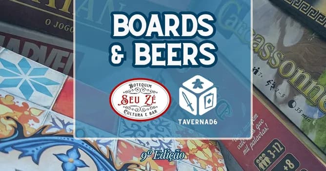 Imagem do 9ª EDIÇÃO BOARDS & BEERS - TAVERNAD6