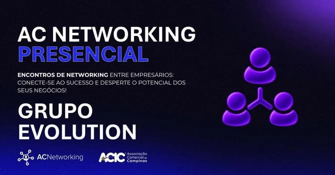 Imagem do AC Networking | Março - GRUPO EVOLUTION - PRESENCIAL.