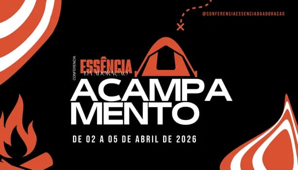Imagem do Acampamento Essência da Adoração