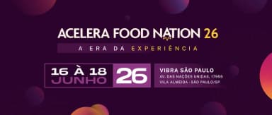 ACELERA FOOD NATION 2026 em São Paulo