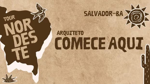Imagem do ARQUITETO COMECE AQUI - TOUR NORDESTE I SALVADOR