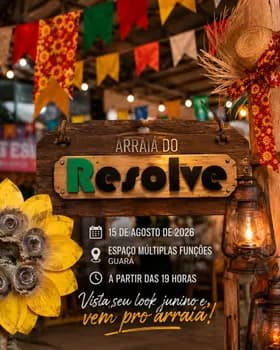 ARRAIÁ DO RESOLVE em Brasília