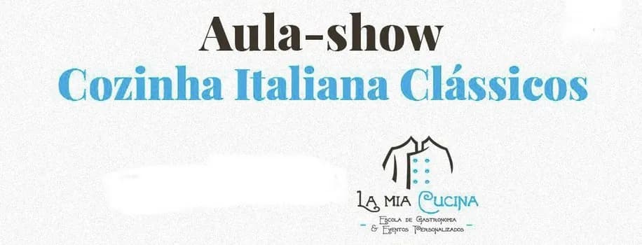 Imagem do Aula/show Cozinha Italiana Clássicos