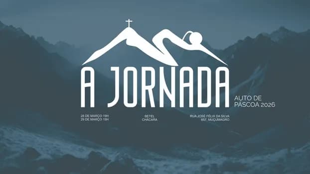Imagem do AUTO DE PÁSCOA | A JORNADA | Dia 28/03 (Sábado) - 19h30