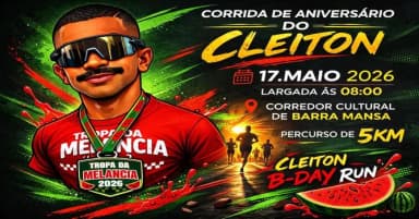 B-day Run do Cleiton - Tropa da Melancia em Barra Mansa
