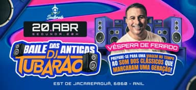 BAILE DAS ANTIGAS COM DJ TUBARÃO em Rio de Janeiro