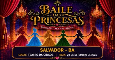 BAILE DAS PRINCESAS em Salvador