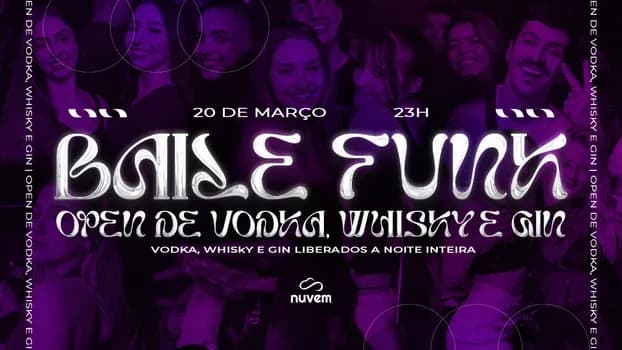 Imagem do Baile Funk - Vodka, Whisky e Gin Liberados - 20/3