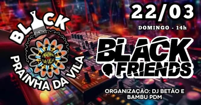 Imagem do Black Friends no Prainha da Vila - 5ª Edição