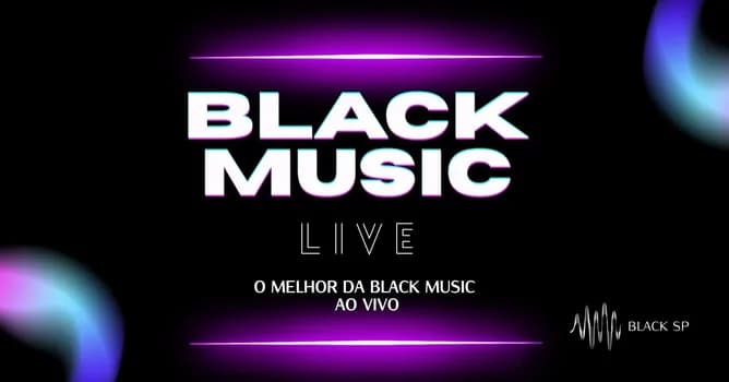Imagem do BLACK MUSIC LIVE