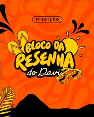 Imagem do Bloco da Resenha do Davi