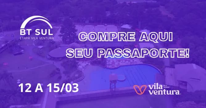 Imagem do BT SUL 2026 - Etapa Vila Ventura