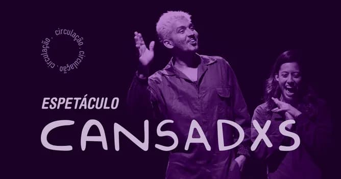 Imagem do Cansadxs