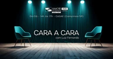 Cara a Cara com Luiz Fernando em Campinas