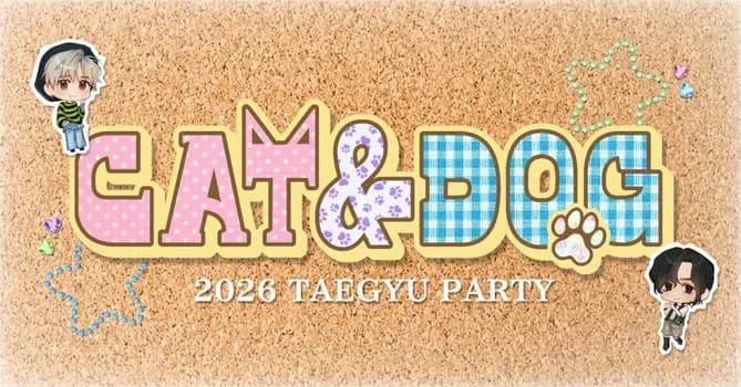 Imagem do CAT&DOG - TAEGYU PARTY