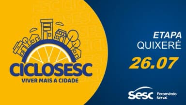 CICLO SESC 2026 ETAPA QUIXERÉ em Quixeré