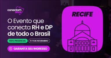 Conectarh Brasil 2026 | 11/11 - Recife em Recife