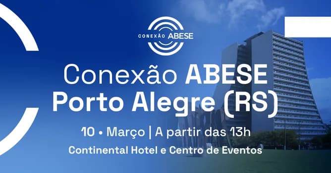Imagem do Conexão ABESE Porto Alegre 2026