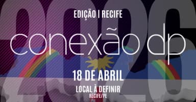 CONEXÃO DP ITINERANTE| EDIÇÃO RECIFE 2026 em Recife