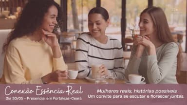 Conexão Essência Real em Fortaleza
