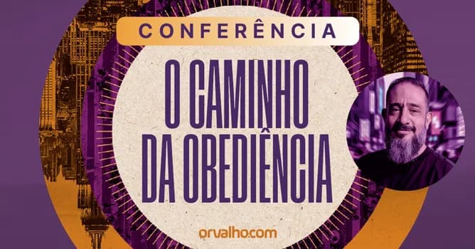 Imagem do CONFERÊNCIA O CAMINHO DA OBEDIÊNCIA | MARINGÁ/PR