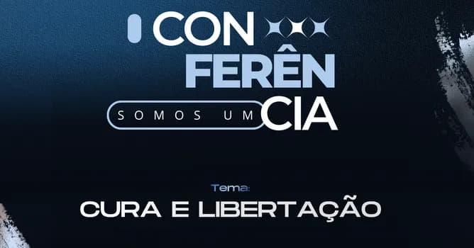 Imagem do Conferência SOMO UM