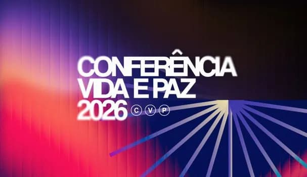 Imagem do CONFERÊNCIA VIDA E PAZ 2026