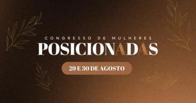 Congresso de Mulheres Posicionadas em Divinópolis