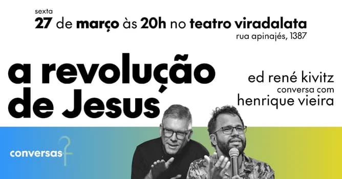 Imagem do Conversas | Ed René Kivitz e Henrique Vieira