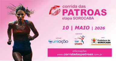 CORRIDA DAS PATROAS - etapa SOROCABA em Sorocaba