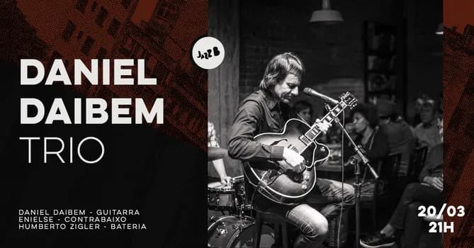 Imagem do Daniel Daibem Trio no JazzB (SEXTA 20/MAR/2026)