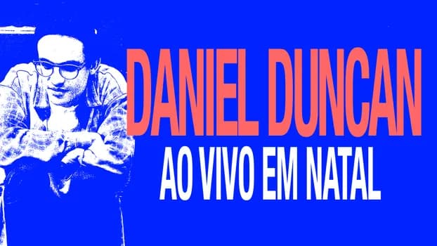 Imagem do DANIEL DUNCAN AO VIVO EM NATAL (11/04)
