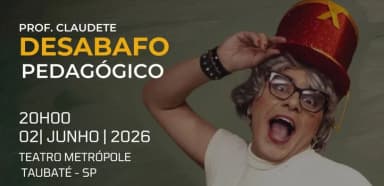 DESABAFO PEDAGÓGICO em Taubaté